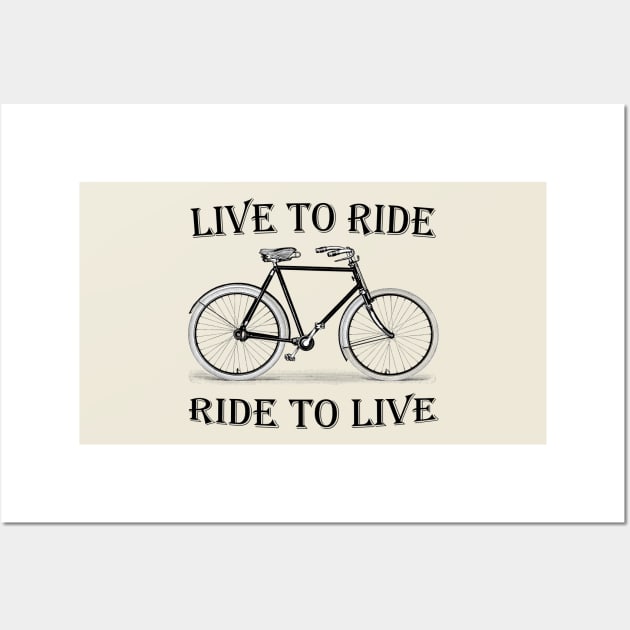 Bicycle-Live to ride-ride to live Wall Art by piksimp